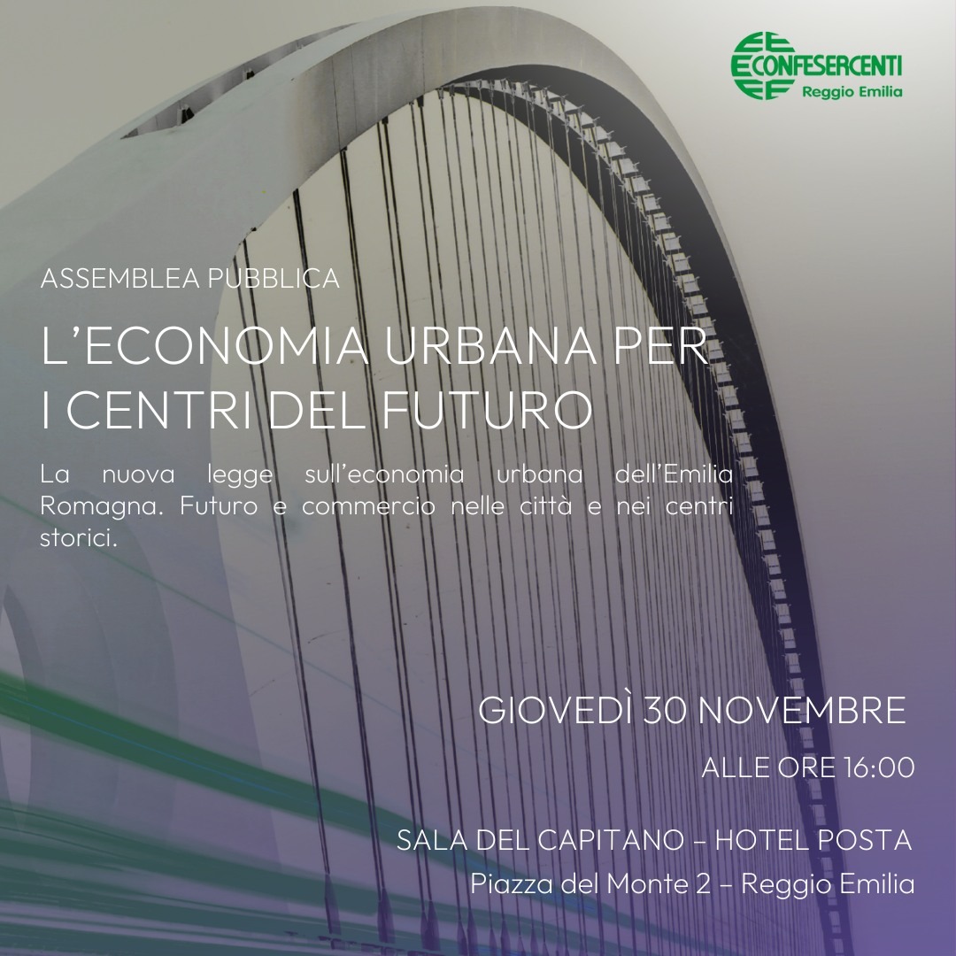 La Presidente De Luise a Reggio Emilia all'Assemblea Pubblica "L'Economia urbana per i centri del futuro"